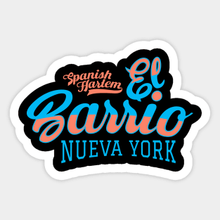 New York El Barrio  - El Barrio Spanish Harlem  - El Barrio  NYC Spanish Harlem Manhattan logo Sticker